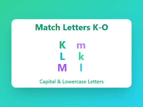 Match Capital and Lowercase Letters K-O