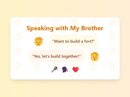 Speaking Practice with My Brother