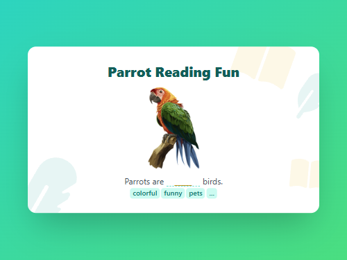 Parrot Fill-in-the-Blank Reading