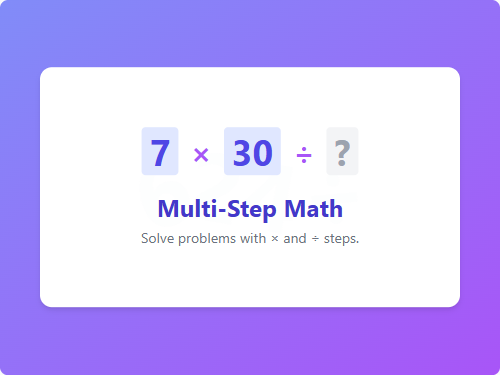 Multi-Step Multiplication Division Problems