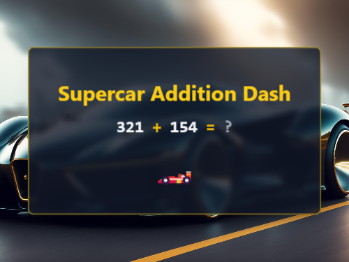 Supercar Addition Dash (No Regrouping)