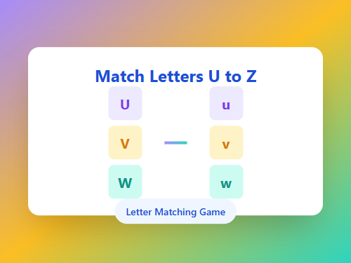 Match Letters U to Z