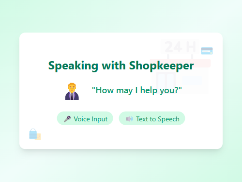 Speaking Practice with Shopkeeper