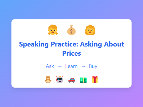 Speaking Practice: Asking About Toy Prices
