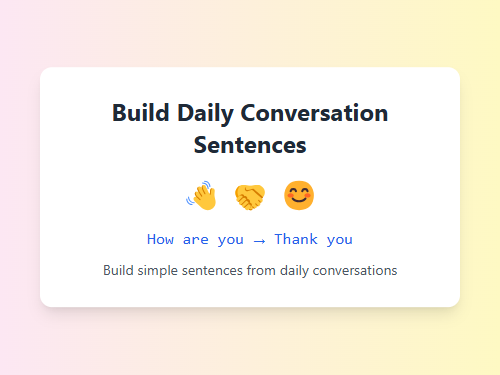 Build Simple Daily Conversation Sentences