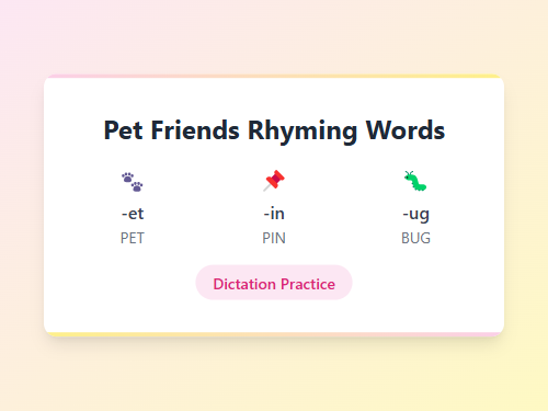 Dictation: Pet Friends Rhyming Words